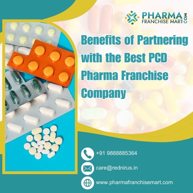 Benefits of Partnering with the Best PCD Pharma Franchise Company