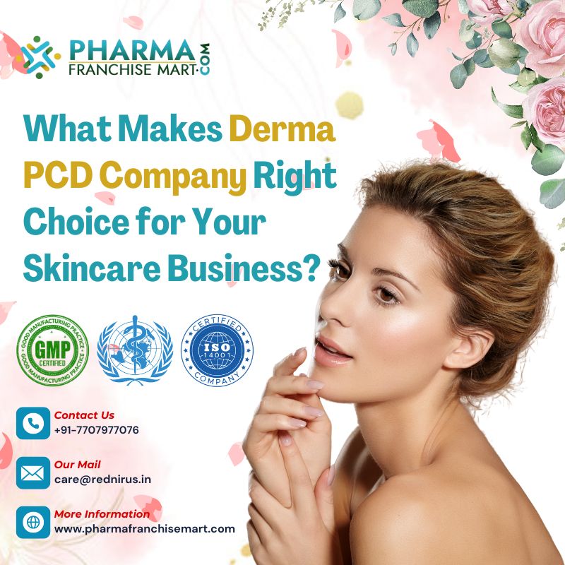 What Makes Derma PCD Company Right Choice for Your Skincare Business?